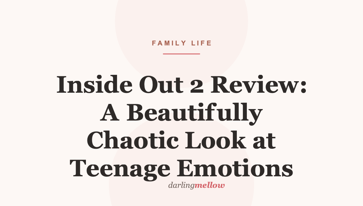 Inside Out 2 Review: A Beautifully Chaotic Look at Teenage Emotions