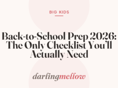 Back-to-School Prep 2026: The Only Checklist You’ll Actually Need