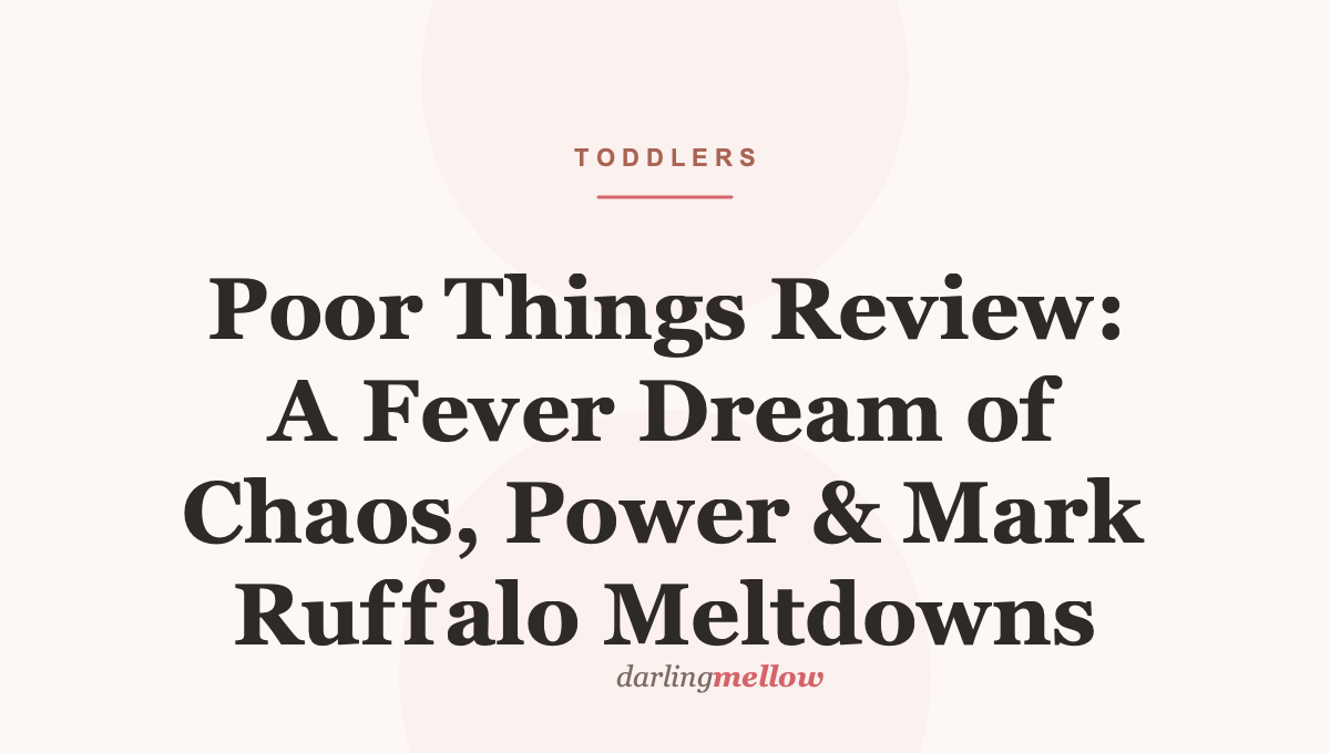 Poor Things Review: A Fever Dream of Chaos, Power & Mark Ruffalo Meltdowns