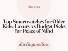 Top Smartwatches for Older Kids: Luxury vs Budget Picks for Peace of Mind