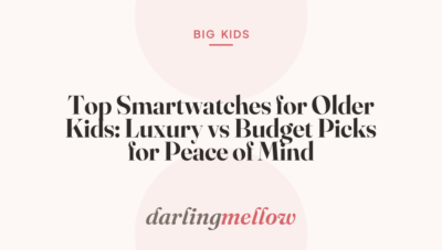 Top Smartwatches for Older Kids: Luxury vs Budget Picks for Peace of Mind