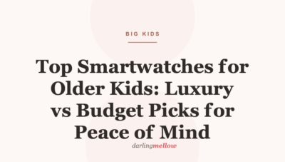 Top Smartwatches for Older Kids: Luxury vs Budget Picks for Peace of Mind