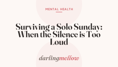 Surviving a Solo Sunday: When the Silence is Too Loud