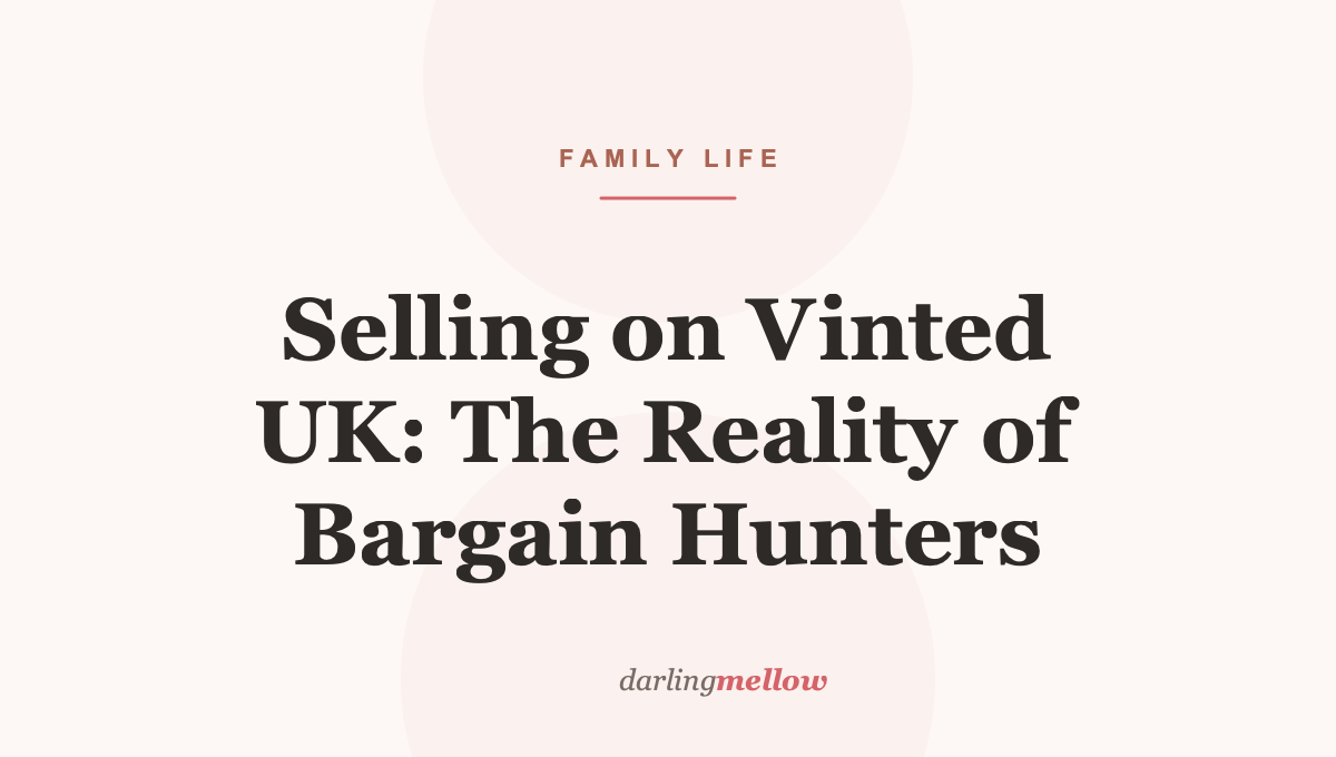 Selling on Vinted UK: The Reality of Bargain Hunters