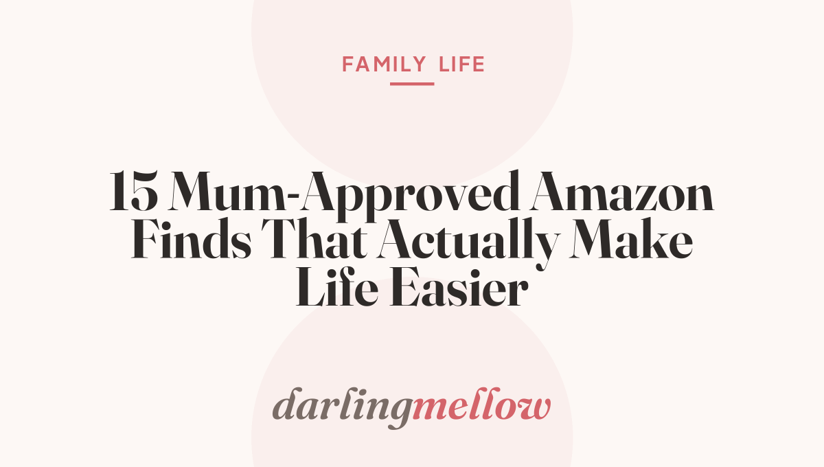 15 Mum-Approved Amazon Finds That Actually Make Life Easier