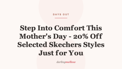 Step Into Comfort This Mother’s Day – 20% Off Selected Skechers Styles Just for You
