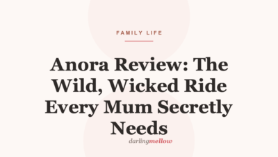 Anora Review: The Wild, Wicked Ride Every Mum Secretly Needs