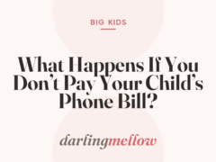 What Happens If You Don’t Pay Your Child’s Phone Bill?