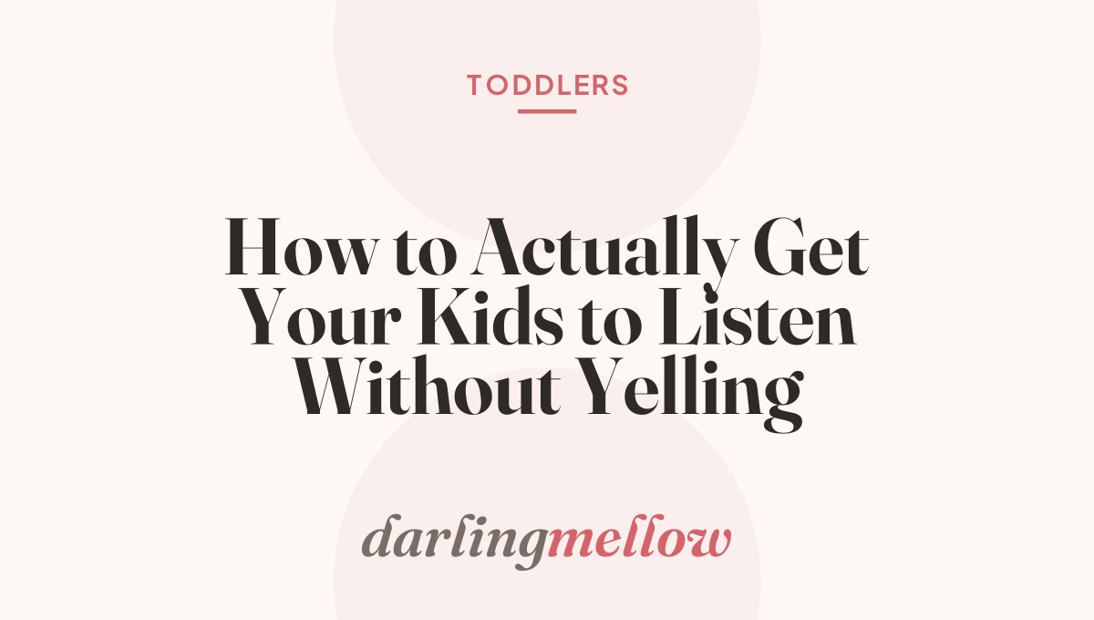 How to Actually Get Your Kids to Listen Without Yelling