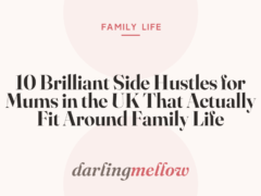 10 Brilliant Side Hustles for Mums in the UK That Actually Fit Around Family Life