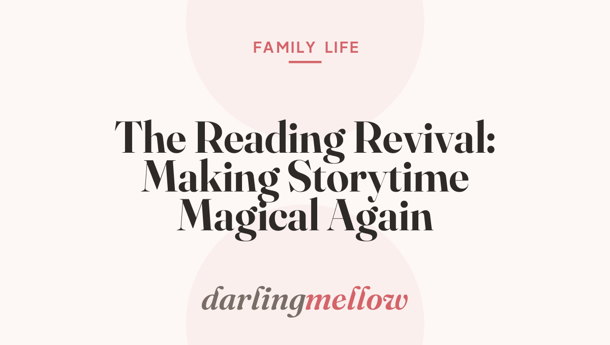 The Reading Revival: Making Storytime Magical Again