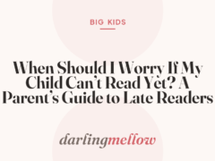 When Should I Worry If My Child Can’t Read Yet? A Parent’s Guide to Late Readers