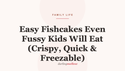 Easy Fishcakes Even Fussy Kids Will Eat (Crispy, Quick & Freezable)