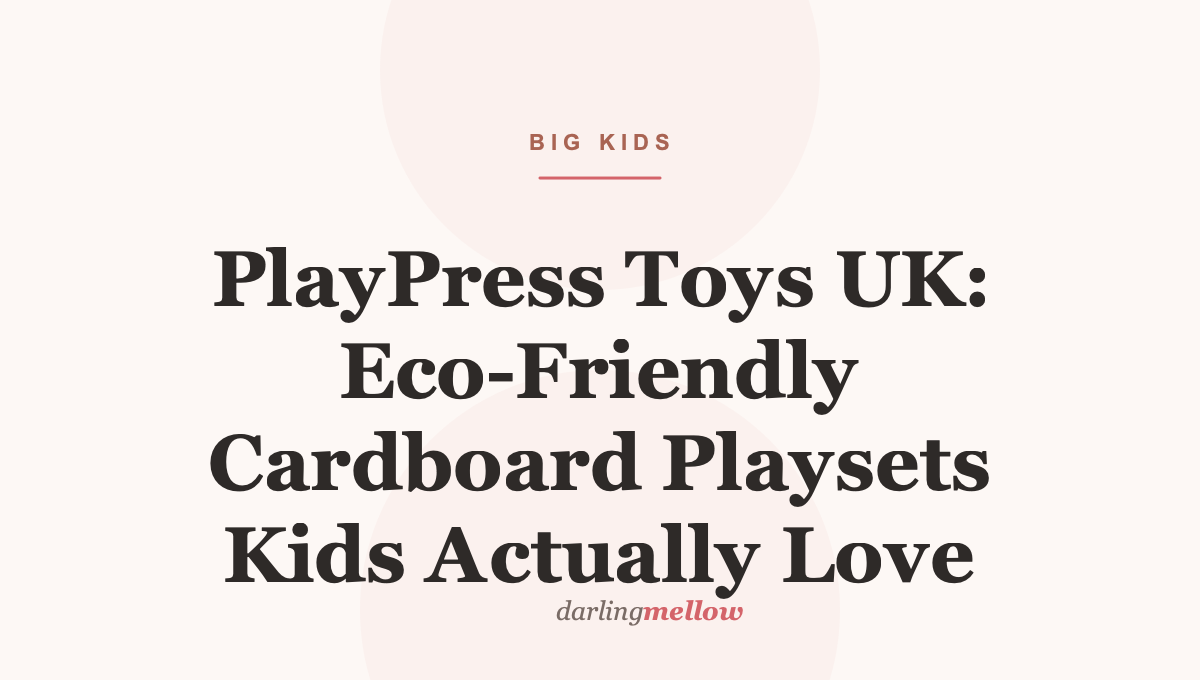 PlayPress Toys UK: Eco-Friendly Cardboard Playsets Kids Actually Love