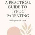 A Practical Guide to Type C Parenting