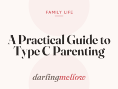 A Practical Guide to Type C Parenting