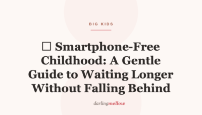 📵 Smartphone-Free Childhood: A Gentle Guide to Waiting Longer Without Falling Behind