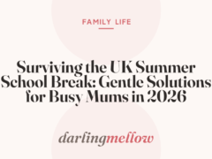 Surviving the UK Summer School Break: Gentle Solutions for Busy Mums in 2026