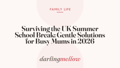 Surviving the UK Summer School Break: Gentle Solutions for Busy Mums in 2026