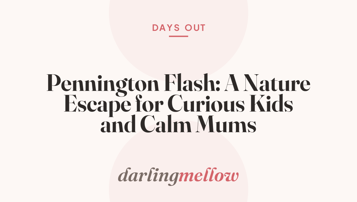 Pennington Flash: A Nature Escape for Curious Kids and Calm Mums