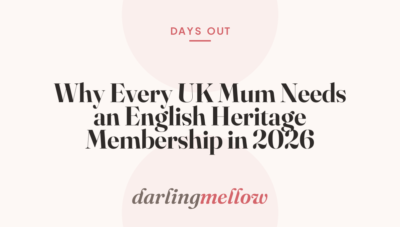Why Every UK Mum Needs an English Heritage Membership in 2026