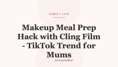 Makeup Meal Prep Hack with Cling Film – TikTok Trend for Mums