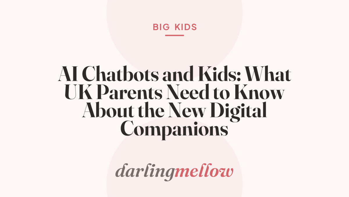 AI Chatbots and Kids: What UK Parents Need to Know About the New Digital Companions