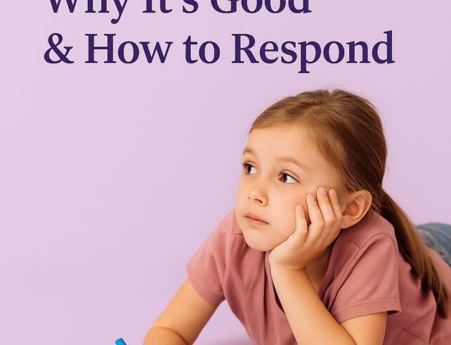 When Your Child Says ‘I’m Bored’: Why It’s Good & How to Respond
