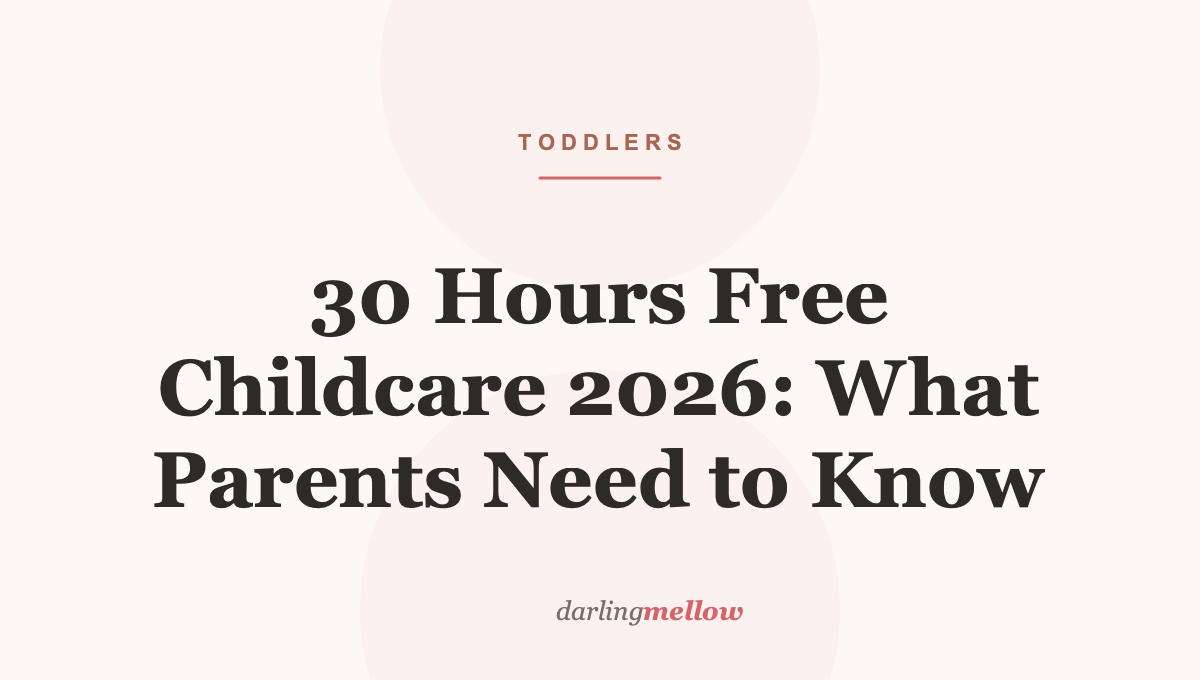 30 Hours Free Childcare 2026: What Parents Need to Know