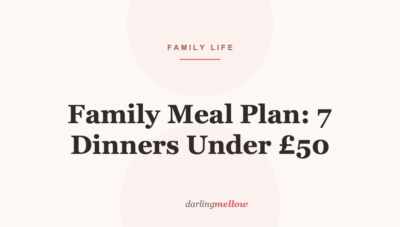 Family Meal Plan: 7 Dinners Under £50