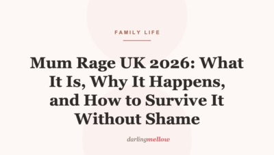 Mum Rage UK 2026: What It Is, Why It Happens, and How to Survive It Without Shame