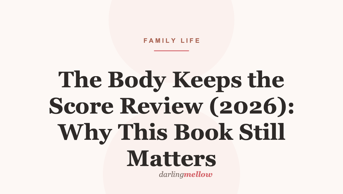 The Body Keeps the Score Review (2026): Why This Book Still Matters