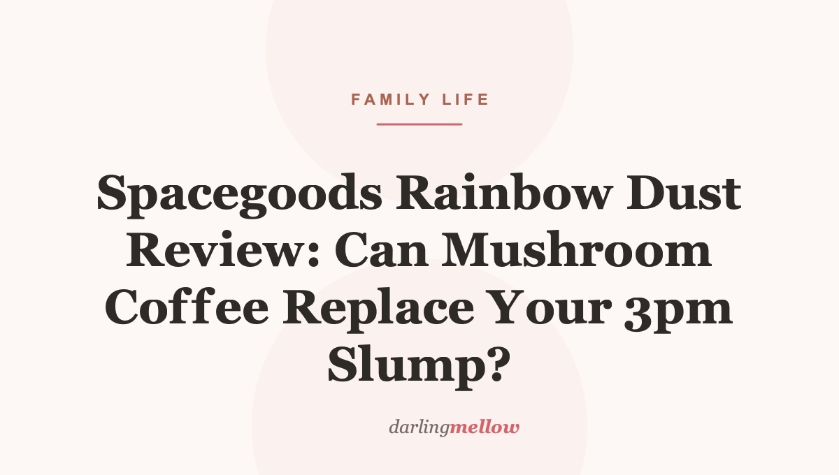Spacegoods Rainbow Dust Review: Can Mushroom Coffee Replace Your 3pm Slump?