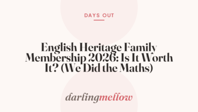 English Heritage Family Membership 2026: Is It Worth It? (We Did the Maths)