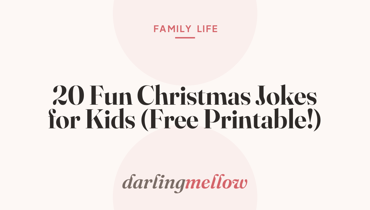 20 Fun Christmas Jokes for Kids (Free Printable!)