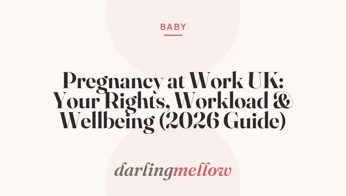 Pregnancy at Work UK: Your Rights, Workload & Wellbeing (2026 Guide)