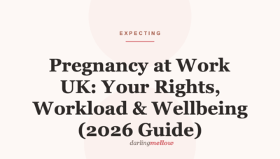 Pregnancy at Work UK: Your Rights, Workload & Wellbeing (2026 Guide)