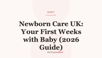 Newborn Care UK: Your First Weeks with Baby (2026 Guide)