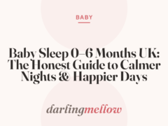 Baby Sleep 0–6 Months UK: The Honest Guide to Calmer Nights & Happier Days