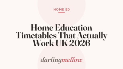 Home Education Timetables That Actually Work UK 2026