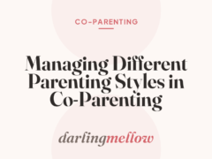 Managing Different Parenting Styles in Co-Parenting