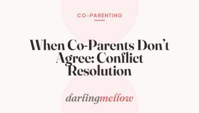 When Co-Parents Don’t Agree: Conflict Resolution