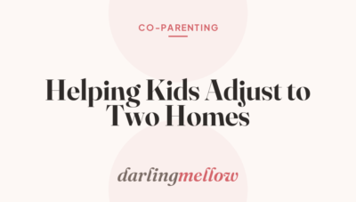 Helping Kids Adjust to Two Homes