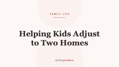 Helping Kids Adjust to Two Homes
