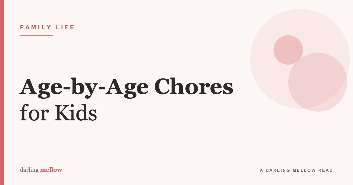 Age-by-Age Chores: What Kids Can Actually Help With