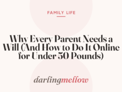 Why Every Parent Needs a Will (And How to Do It Online for Under 50 Pounds)