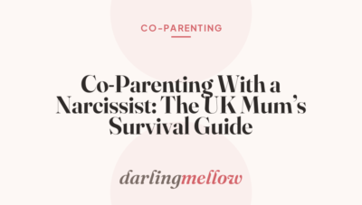 Co-Parenting With a Narcissist: The UK Mum’s Survival Guide