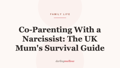 Co-Parenting With a Narcissist: The UK Mum’s Survival Guide