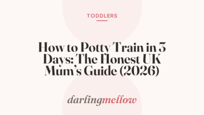 How to Potty Train in 3 Days: The Honest UK Mum’s Guide (2026)