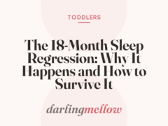 The 18-Month Sleep Regression: Why It Happens and How to Survive It